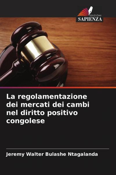 Produktbild: La regolamentazione dei mercati dei cambi nel diritto positivo congolese