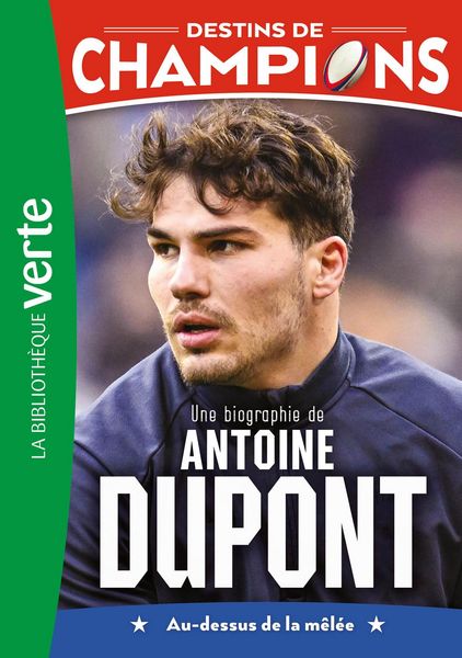 Produktbild: Destins de champions 05 - Une biographie d'Antoine Dupont
