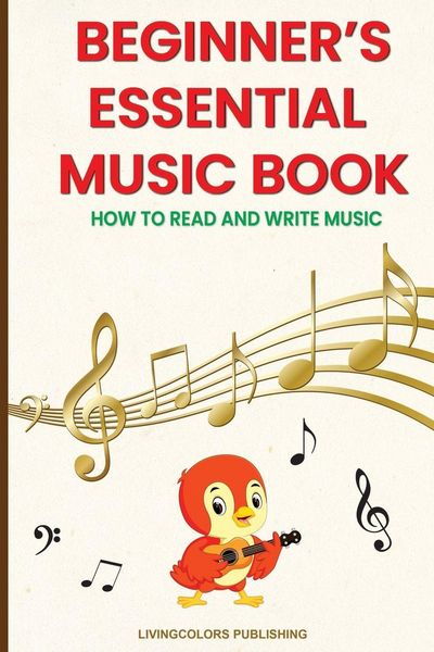 Produktbild: Beginner's Essential Music Book (How to Read and Write Music in Treble and Bass Clefs)