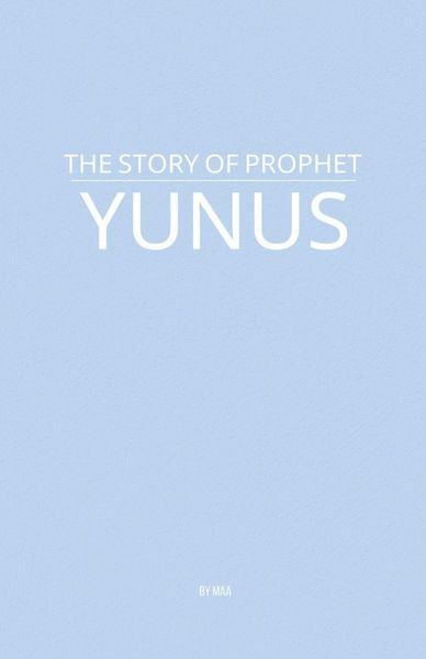 The Story of Prophet Yunus, Taschenbuch von Maa, Maa, 9798231294749