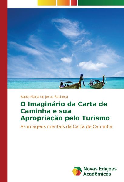 Produktbild: O Imagin&aacute;rio da Carta de Caminha e sua Apropria&ccedil;&atilde;o pelo Turismo