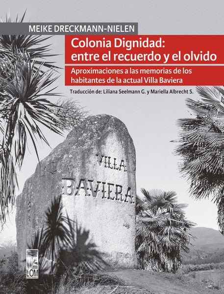 Produktbild: Colonia Dignidad entre el recuerdo y el olvido