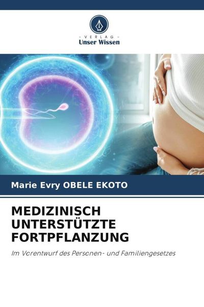 Produktbild: Medizinisch Unterst&uuml;tzte Fortpflanzung
