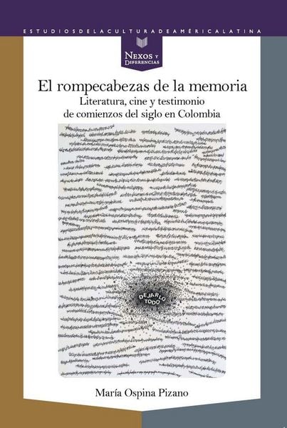 Produktbild: El rompecabezas de la memoria : literatura, cine y testimonio de comienzos de siglo en Colombia