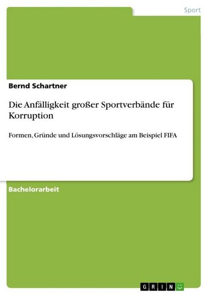 Produktbild: Die Anf&auml;lligkeit gro&szlig;er Sportverb&auml;nde f&uuml;r Korruption