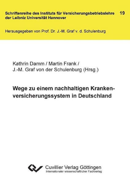 Produktbild: Wege zu einem nachhaltigen Krankenversicherungssystem in Deutschland