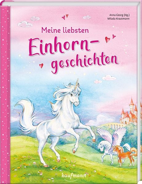 Meine liebsten Einhorngeschichten, Gebundene Ausgabe von , Kaufmann, Ernst, 9783780664204