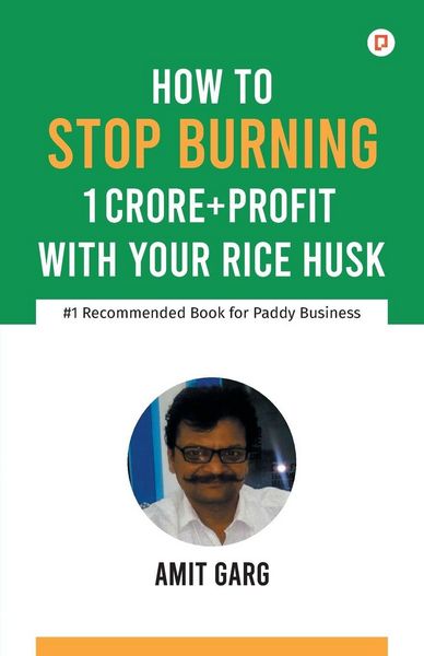 Produktbild: How to Stop Burning 1 Crore+Profit with Your Rice Husk
