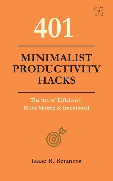 Produktbild: 401 Minimalist Productivity Hacks