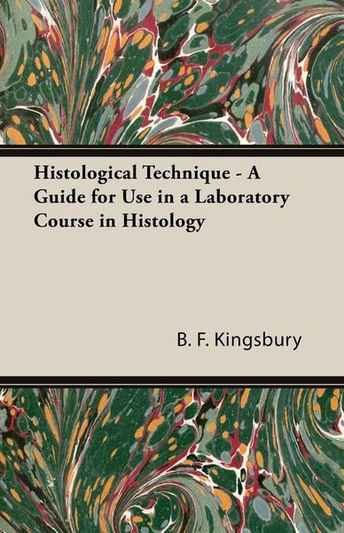 Produktbild: Histological Technique - A Guide for Use in a Laboratory Course in Histology