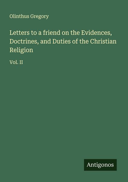 Produktbild: Letters to a friend on the Evidences, Doctrines, and Duties of the Christian Religion