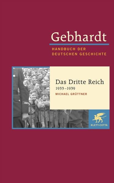 Gebhardt: Handbuch der deutschen Geschichte. Band 19 (Gebhardt Handbuch der Deutschen Geschichte, Bd. 19), Gebundene Ausgabe von Michael Grüttner,