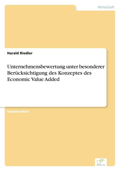 Produktbild: Unternehmensbewertung unter besonderer Ber&uuml;cksichtigung des Konzeptes des Economic Value Added