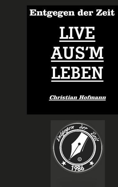 Entgegen der Zeit, Taschenbuch von Christian Hofmann, BoD – Books on Demand, 9783751908399