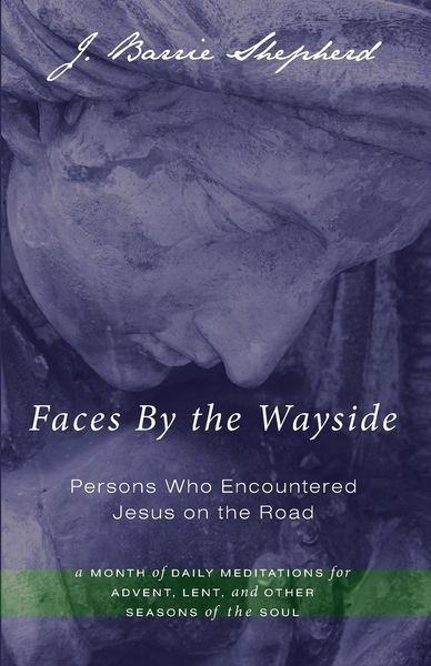 Produktbild: Faces By the Wayside-Persons Who Encountered Jesus on the Road