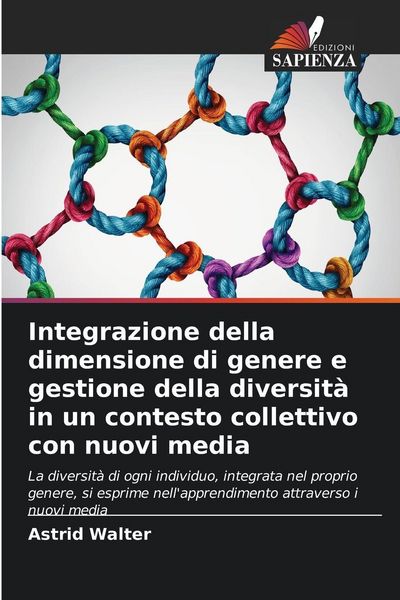 Produktbild: Integrazione della dimensione di genere e gestione della diversit&agrave; in un contesto collettivo con nuovi media