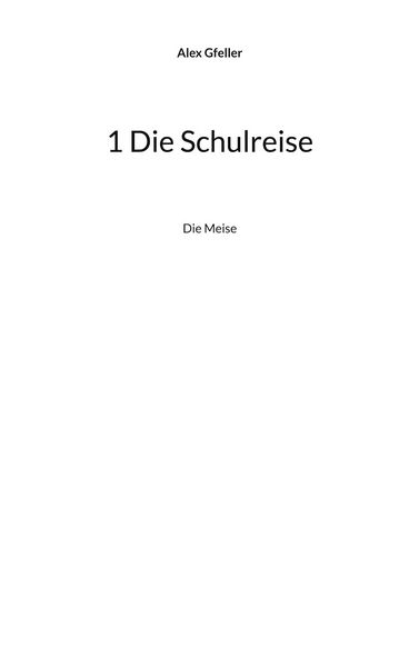Produktbild: 1 Die Schulreise