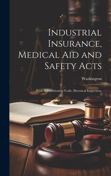 Produktbild: Industrial Insurance, Medical Aid and Safety Acts