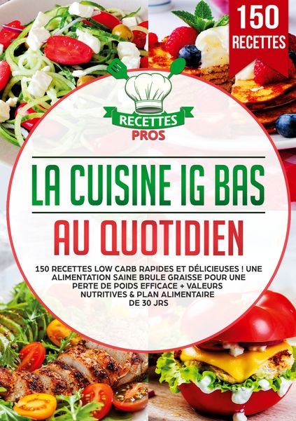 Produktbild: La cuisine IG bas au quotidien