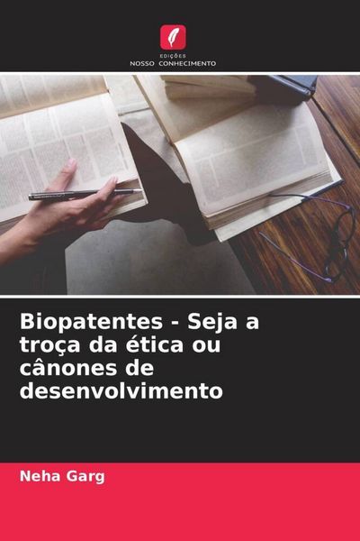 Produktbild: Biopatentes - Seja a tro&ccedil;a da &eacute;tica ou c&acirc;nones de desenvolvimento