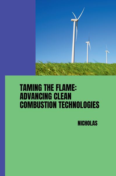 Produktbild: Taming the Flame: Advancing Clean Combustion Technologies