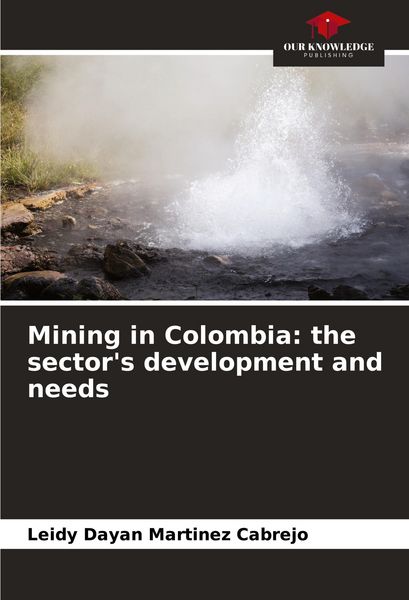 Produktbild: Mining in Colombia: the sector's development and needs