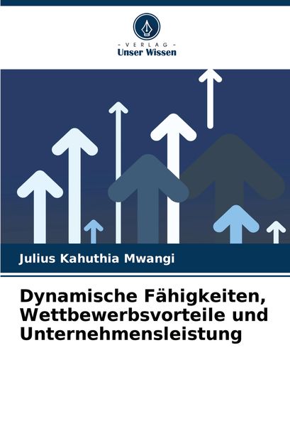 Produktbild: Dynamische F&auml;higkeiten, Wettbewerbsvorteile und Unternehmensleistung