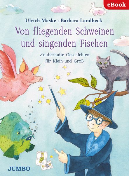 Produktbild: Von fliegenden Schweinen und singenden Fischen