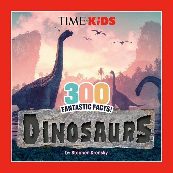 Produktbild: TIME for Kids: 300 Fantastic Facts!: Dinosaurs
