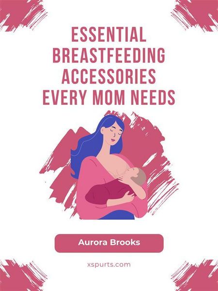 Produktbild: Essential Breastfeeding Accessories Every Mom Needs