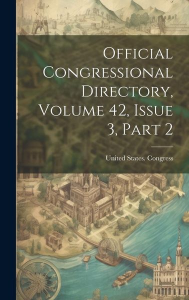 Produktbild: Official Congressional Directory, Volume 42, Issue 3, Part 2