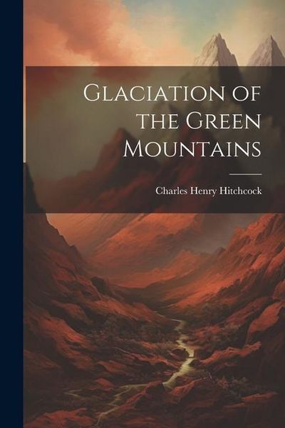 Produktbild: Glaciation of the Green Mountains