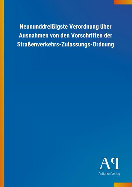 Produktbild: Neununddrei&szlig;igste Verordnung &uuml;ber Ausnahmen von den Vorschri