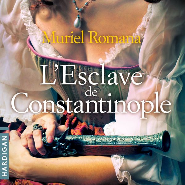 L'esclave de Constantinople - Muriel Romana, Audio, 9782374346755
