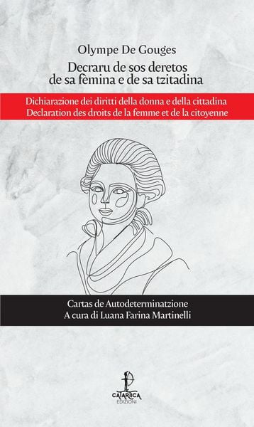 Produktbild: Decraru de sos deretos de sa f&egrave;mina e de sa tzitadina-Dichiarazione dei diritti della donna e della cittadina-Declaration des droits de la femme et de