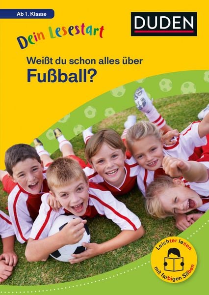 Dein Lesestart: Weißt du schon alles über Fußball? Ab 1. Klasse, Gebundene Ausgabe von Helen Seeberg, Duden ein Imprint von Cornelsen Verlag GmbH,