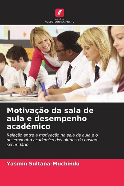 Produktbild: Motiva&ccedil;&atilde;o da sala de aula e desempenho acad&eacute;mico