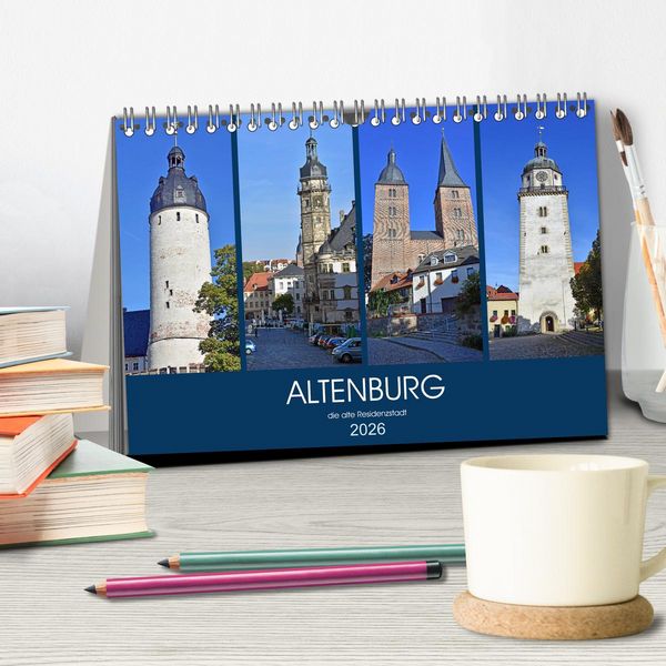 Produktbild: ALTENBURG, die alte Residenzstadt (Tischkalender 2026 DIN A5 quer), CALVENDO Monatskalender