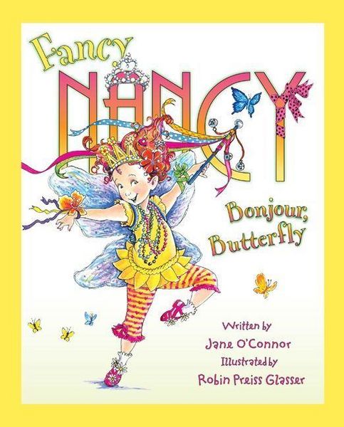 Produktbild: Fancy Nancy: Bonjour, Butterfly