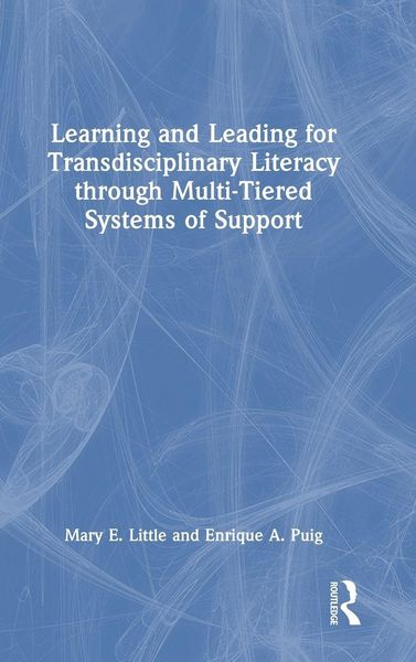 Produktbild: Learning and Leading for Transdisciplinary Literacy through Multi-Tiered Systems of Support