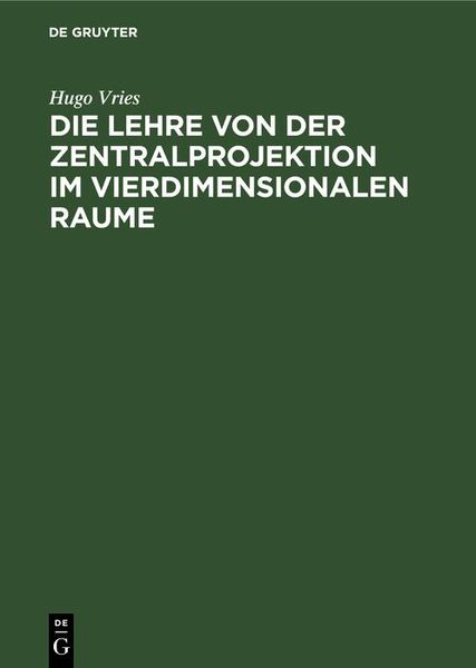 Produktbild: Die Lehre von der Zentralprojektion im vierdimensionalen Raume