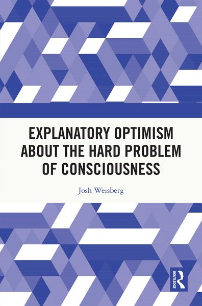 Produktbild: Explanatory Optimism about the Hard Problem of Consciousness