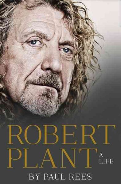 Produktbild: Rees, P: Robert Plant: A Life