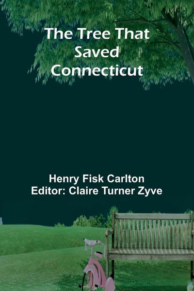 Produktbild: The Tree That Saved Connecticut