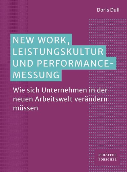 Produktbild: New Work, Leistungskultur und Performance-Messung