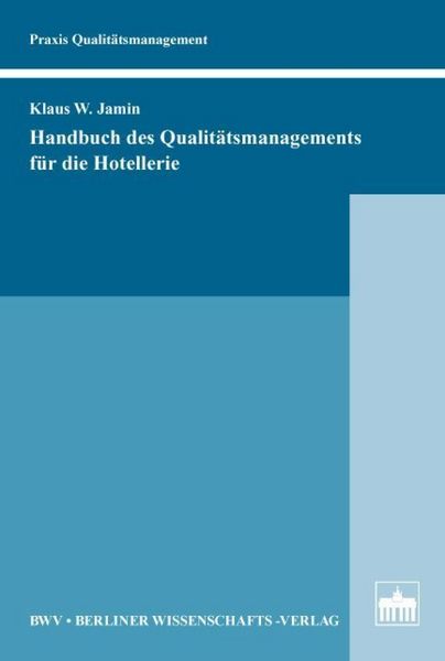 Produktbild: Handbuch des Qualit&auml;tsmanagements f&uuml;r die Hotellerie