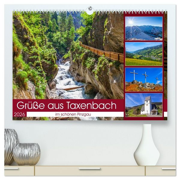 Produktbild: Sch&ouml;ne Gr&uuml;&szlig;e aus Taxenbach (hochwertiger Premium Wandkalender 2026 DIN A2 quer), Kunstdruck in Hochglanz