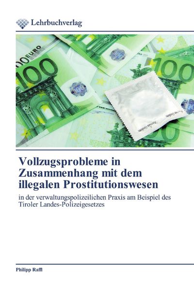 Produktbild: Vollzugsprobleme in Zusammenhang mit dem illegalen Prostitutionswesen