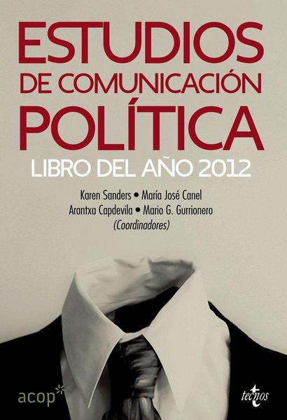 Produktbild: Estudios de comunicaci&oacute;n pol&iacute;tica : libro del a&ntilde;o 2012
