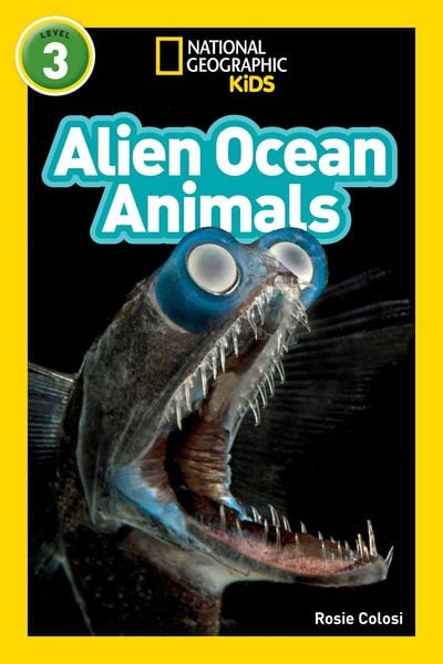Alien Ocean Animals (National Geographic Kids Readers, Level 3), Taschenbuch von Rosie Colosi , National Geographic Kids, National geographic,
